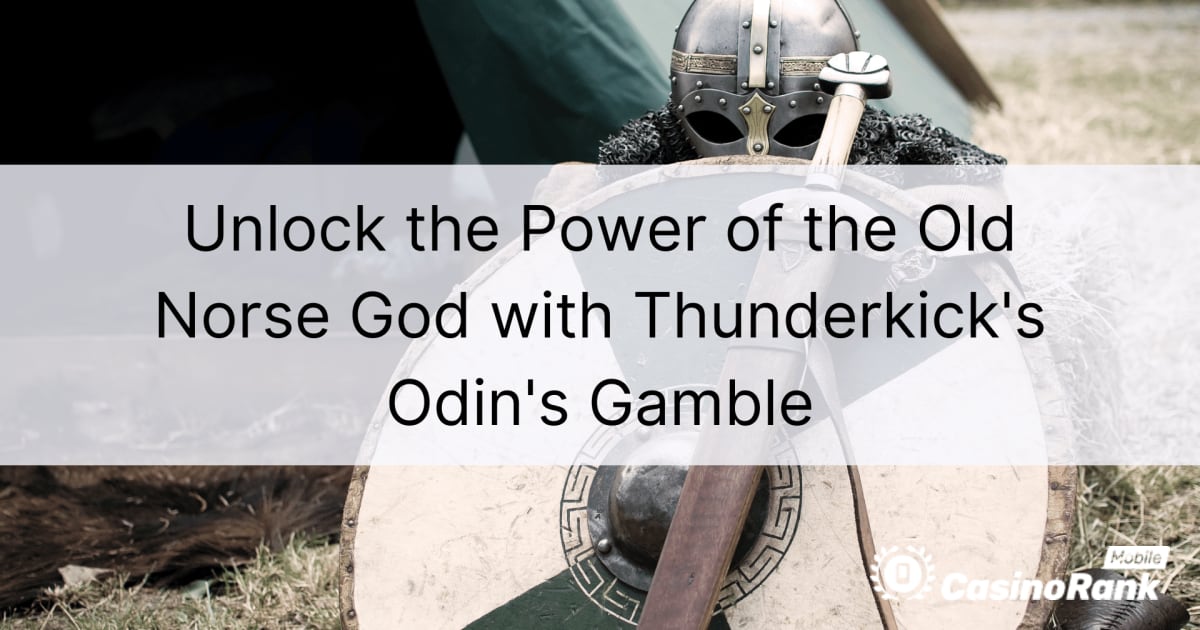 Ontgrendel de kracht van de Oud-Noorse God met Thunderkick's Odin's Gamble